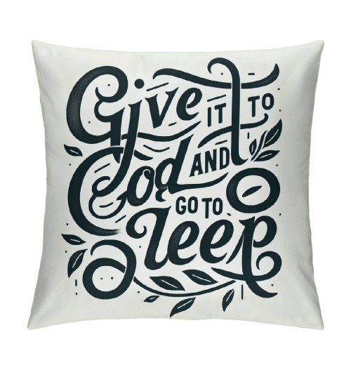 Ulloord Give It to God and Go to Sleep Decorative Throw pillow Case Cover,Christian Decorations for Home Bedroom Girl Room,Housewarming Gifts, Bed Gifts