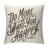 Farmhouse pillow Covers Do More of What Make You Happy Decorative Throw pillow Case Flower pillow Covers for Farmhouse Decor Housewarming Gifts