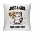 PHYHOO Just a Girl Who Loves Cats Throw pillow Covers Cats Lover Gift，Funny Cat pillowcases, Cat Mom Gifts for Women, Gifts Cat Lady